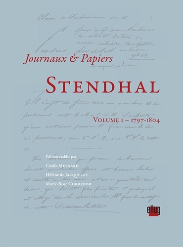  Stendhal - Journaux et papiers - Volume 1 (1797-1804).