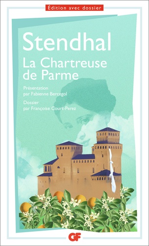 La Chartreuse de Parme. Prépas scientifiques  Edition 2019