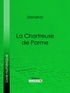  Stendhal et  Ligaran - La Chartreuse de Parme.