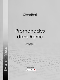  Stendhal et  Ligaran - Promenades dans Rome - Tome second.