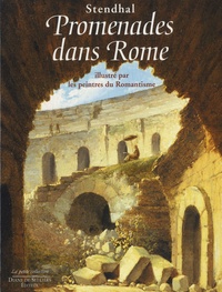  Stendhal - Promenades dans Rome - Illustré par les peintres du Romantisme.