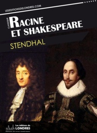  Stendhal - Racine et Shakespeare.