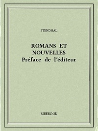  Stendhal - Romans et nouvelles — Préface de l’éditeur.