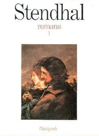  Stendhal - Romans - Tome 1, Armance ; Le Rouge et le Noir ; Lucien Leuwen.