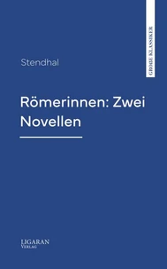 Römerinnen: Zwei Novellen