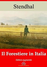 Stendhal Stendhal - Il forestiere in Italia – suivi d'annexes - Nouvelle édition 2019.