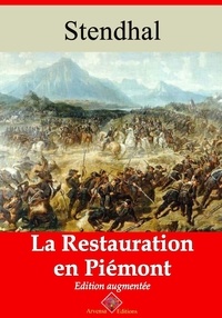 Stendhal Stendhal - La Restauration en Piémont – suivi d'annexes - Nouvelle édition 2019.