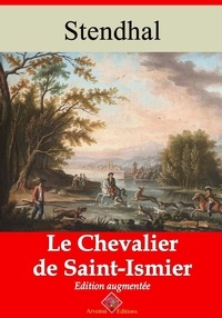 Stendhal Stendhal - Le Chevalier de saint-Ismier – suivi d'annexes - Nouvelle édition 2019.