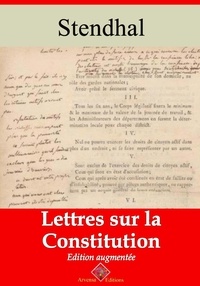 Stendhal Stendhal - Lettres sur la Constitution – suivi d'annexes - Nouvelle édition 2019.