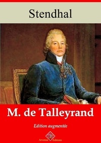 Stendhal Stendhal - M. de Talleyrand – suivi d'annexes - Nouvelle édition 2019.