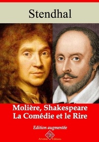 Stendhal Stendhal - Molière, Shakespeare, la comédie et le rire – suivi d'annexes - Nouvelle édition 2019.