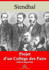 Stendhal Stendhal - Projet d’un collège des pairs – suivi d'annexes - Nouvelle édition 2019.