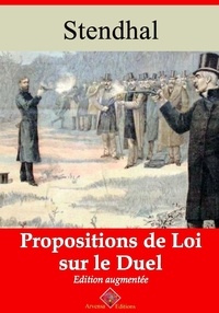 Stendhal Stendhal - Propositions de loi sur le duel – suivi d'annexes - Nouvelle édition 2019.