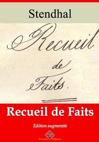 Stendhal Stendhal - Recueil de faits – suivi d'annexes - Nouvelle édition 2019.