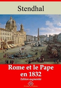 Stendhal Stendhal - Rome et le pape en 1832 – suivi d'annexes - Nouvelle édition 2019.