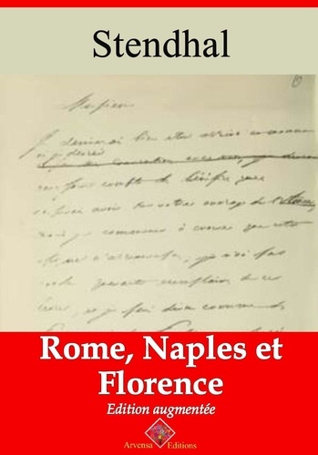 Rome, Naples et Florence – suivi d'annexes. Nouvelle édition 2019