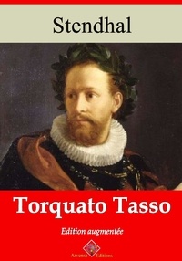 Stendhal Stendhal - Torquato Tasso – suivi d'annexes - Nouvelle édition 2019.
