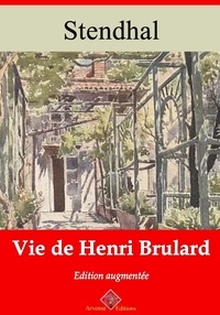 Stendhal Stendhal - Vie de Henri Brulard – suivi d'annexes - Nouvelle édition 2019.
