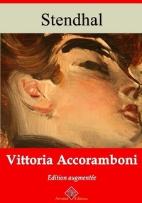 Stendhal Stendhal - Vittoria Accoramboni – suivi d'annexes - Nouvelle édition 2019.