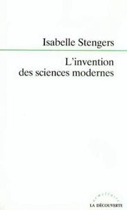 L'invention des sciences modernes