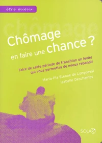 Chômage : en faire une chance ?