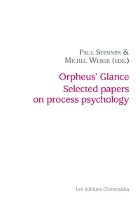 Orpheus' Glance Selected papers on process psychology