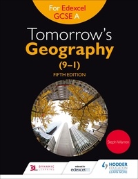 Steph Warren - Tomorrow's Geography for Edexcel GCSE A Fifth Edition.