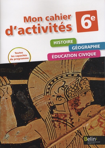 Stéphan Arias - Histoire géographie éducation civique 6e - Mon cahier d'activités.
