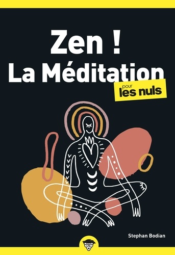 Zen !. La méditation pour les nuls