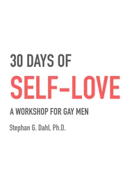 30 Days of Self-Love - a workshop for gay men.