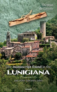 The manuscript found in the Lunigiana