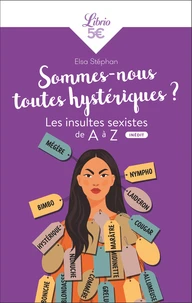 Sommes-nous toutes hystériques ?