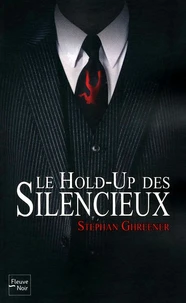 Le Hold-Up des Silencieux