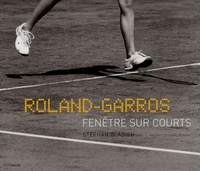 Stéphan Gladieu - Roland-Garros - Fenêtre sur courts.