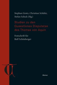 Studien zu den Quaestiones Disputatae des Thomas von Aquin