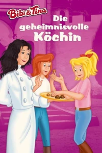 Bibi &amp; Tina - Die geheimnisvolle Köchin