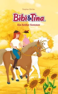 Bibi &amp; Tina - Ein heißer Sommer