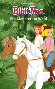Bibi &amp; Tina: Ein Monster im Wald