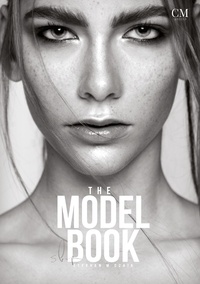 Stephan M. Czaja - The Model Book - Español - Tu camino hacia el mundo del modelaje: Paso a paso - Confianza en uno mismo, agencia de modelos, castings y empleos.