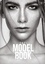 The Model Book - italiano. Il tuo percorso nel mondo del modello: Passo dopo passo - Fiducia in se stessi, agenzia di modelle, casting e lavori