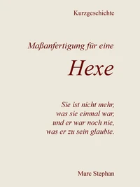 Maßanfertigung für eine Hexe