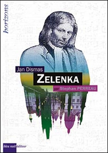 Stéphan Perreau - Jan Dismas Zelenka.