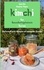 Kimchi - Das Gesundheitsgeheimnis Koreas. Einfache Kimchi-Rezepte mit heimischen Zutaten