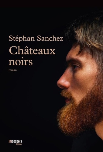 Stéphan Sanchez - Châteaux noirs.