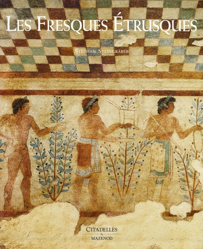 Stephan Steingräber - Les Fresques Etrusques.