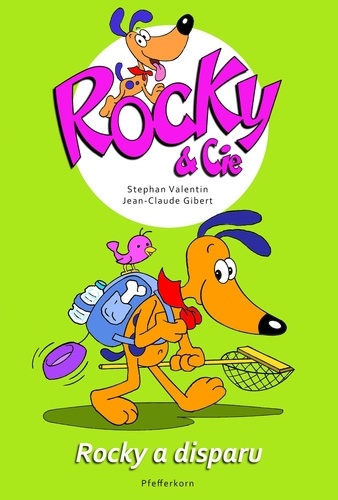 Stephan Valentin et Jean-Claude Gibert - Rocky & Cie Tome 9 : Rocky a disparu.