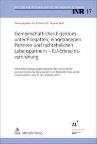 Gemeinschaftliches Eigentum unter Ehegatten, eingetragenen Partnern und nichtehelichen Lebenspartnern - EU-Erbrechtsverordnung