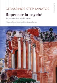 Repenser la psyché