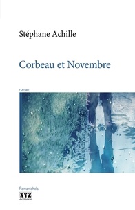 Stéphane Achille - Corbeau et novembre.