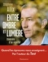 Stéphane Allix - Entre ombre et lumière - Itinéraire d'un reporter.